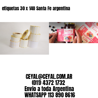 etiquetas 30 x 140 Santa Fe argentina