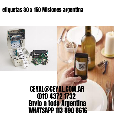 etiquetas 30 x 150 Misiones argentina