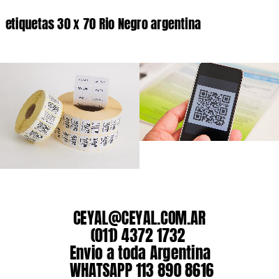 etiquetas 30 x 70 Rio Negro argentina