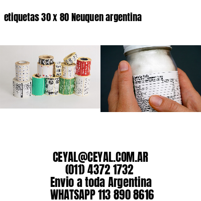 etiquetas 30 x 80 Neuquen argentina