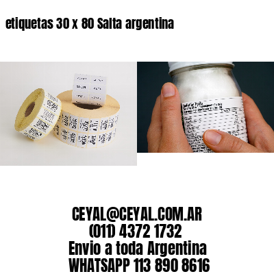 etiquetas 30 x 80 Salta argentina