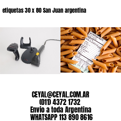 etiquetas 30 x 80 San Juan argentina