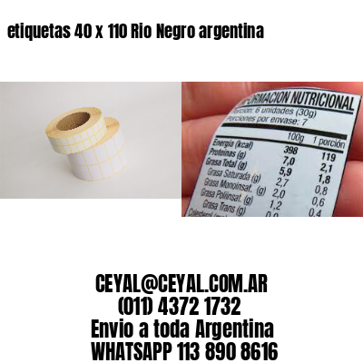 etiquetas 40 x 110 Rio Negro argentina