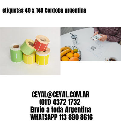 etiquetas 40 x 140 Cordoba argentina