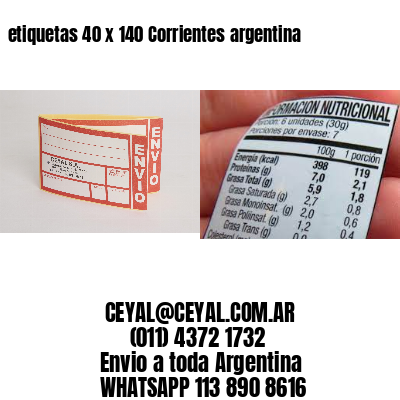 etiquetas 40 x 140 Corrientes argentina
