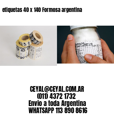 etiquetas 40 x 140 Formosa argentina
