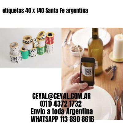 etiquetas 40 x 140 Santa Fe argentina