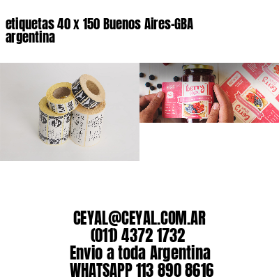 etiquetas 40 x 150 Buenos Aires-GBA argentina