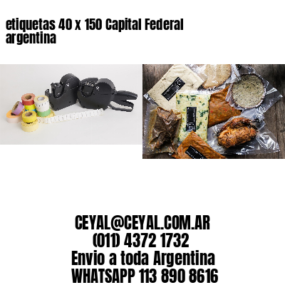 etiquetas 40 x 150 Capital Federal argentina