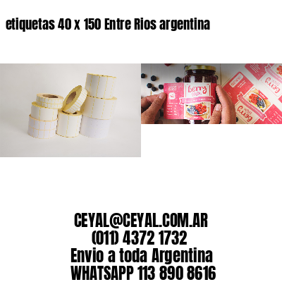 etiquetas 40 x 150 Entre Rios argentina