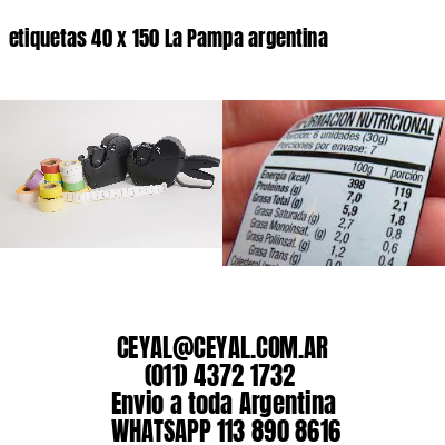 etiquetas 40 x 150 La Pampa argentina