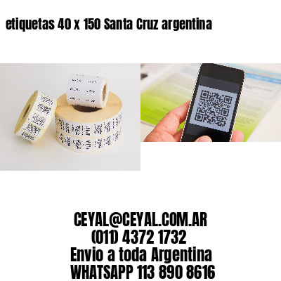 etiquetas 40 x 150 Santa Cruz argentina