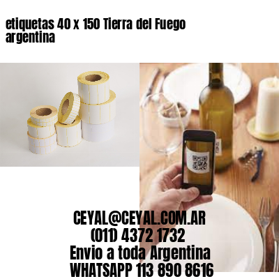 etiquetas 40 x 150 Tierra del Fuego argentina