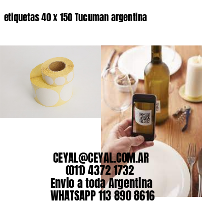 etiquetas 40 x 150 Tucuman argentina