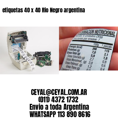etiquetas 40 x 40 Rio Negro argentina