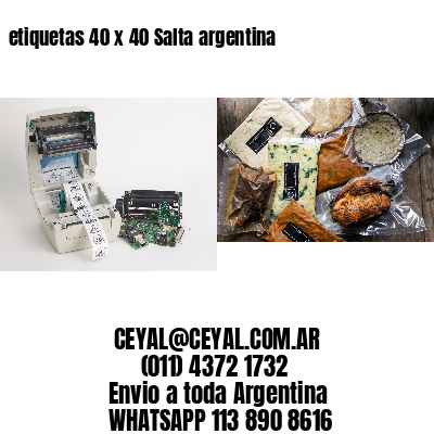 etiquetas 40 x 40 Salta argentina