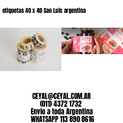 etiquetas 40 x 40 San Luis argentina