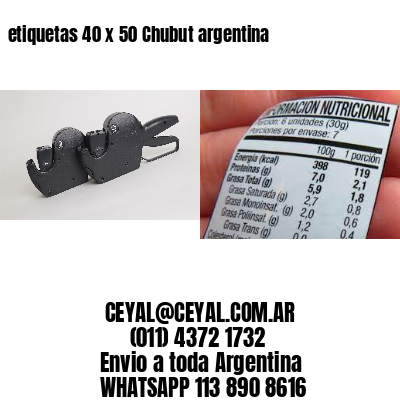 etiquetas 40 x 50 Chubut argentina