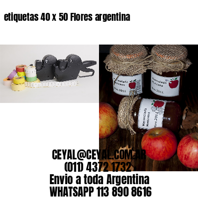 etiquetas 40 x 50 Flores argentina