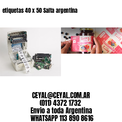 etiquetas 40 x 50 Salta argentina