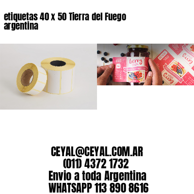 etiquetas 40 x 50 Tierra del Fuego argentina