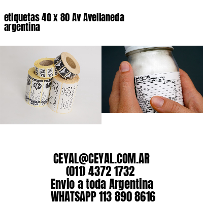 etiquetas 40 x 80 Av Avellaneda argentina