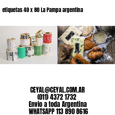 etiquetas 40 x 80 La Pampa argentina