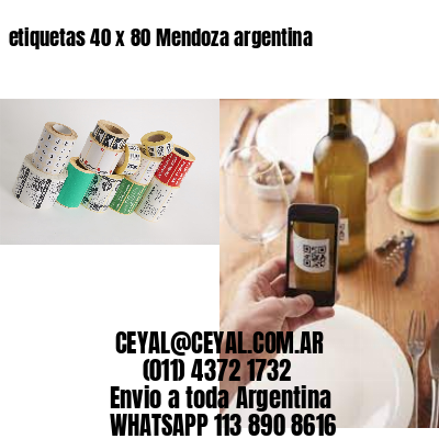 etiquetas 40 x 80 Mendoza argentina