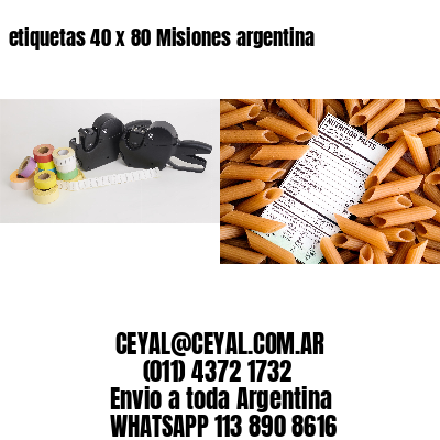 etiquetas 40 x 80 Misiones argentina