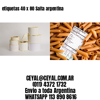 etiquetas 40 x 80 Salta argentina