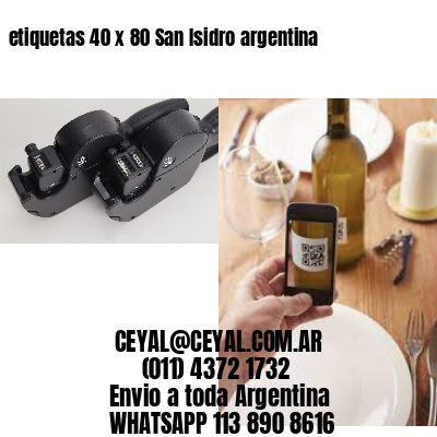 etiquetas 40 x 80 San Isidro argentina