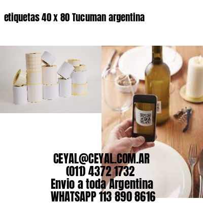 etiquetas 40 x 80 Tucuman argentina