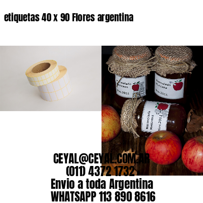 etiquetas 40 x 90 Flores argentina