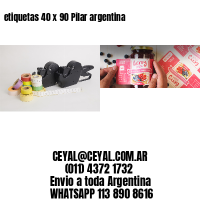 etiquetas 40 x 90 Pilar argentina