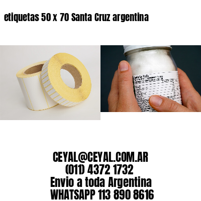 etiquetas 50 x 70 Santa Cruz argentina
