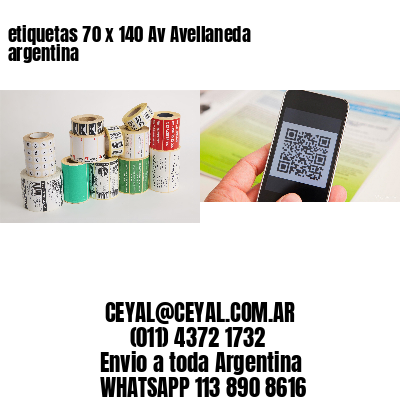 etiquetas 70 x 140 Av Avellaneda argentina