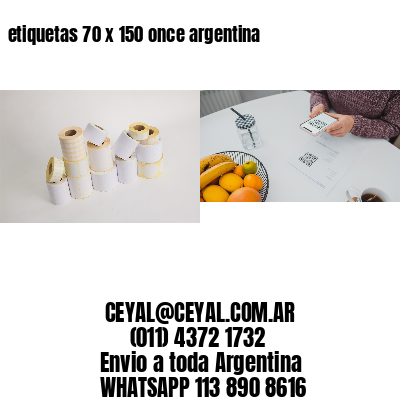 etiquetas 70 x 150 once argentina