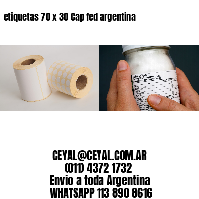 etiquetas 70 x 30 Cap fed argentina