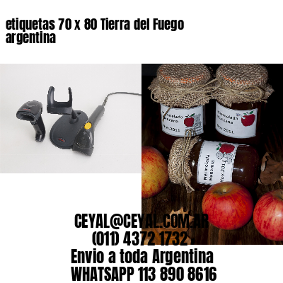 etiquetas 70 x 80 Tierra del Fuego argentina