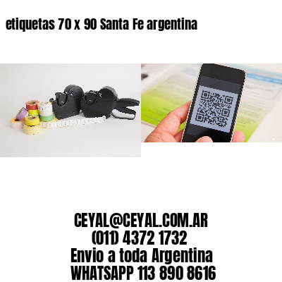 etiquetas 70 x 90 Santa Fe argentina