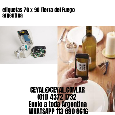 etiquetas 70 x 90 Tierra del Fuego argentina