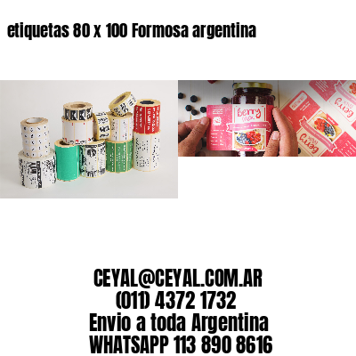 etiquetas 80 x 100 Formosa argentina