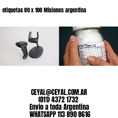 etiquetas 80 x 100 Misiones argentina