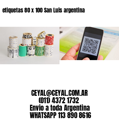 etiquetas 80 x 100 San Luis argentina