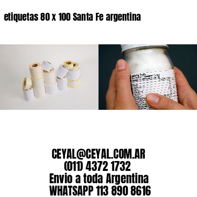 etiquetas 80 x 100 Santa Fe argentina