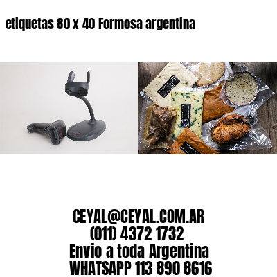 etiquetas 80 x 40 Formosa argentina