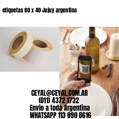 etiquetas 80 x 40 Jujuy argentina