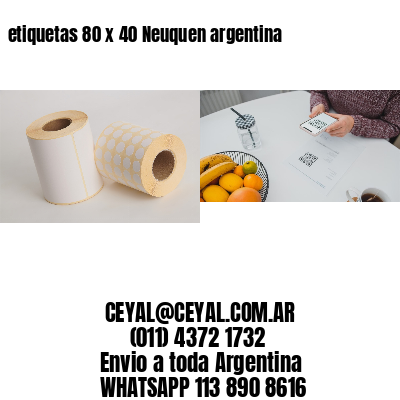 etiquetas 80 x 40 Neuquen argentina