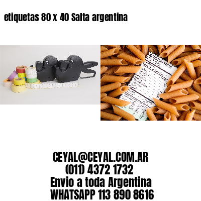etiquetas 80 x 40 Salta argentina