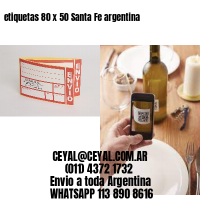etiquetas 80 x 50 Santa Fe argentina